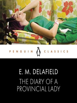cover image of The Diary of a Provincial Lady: Penguin Classics
